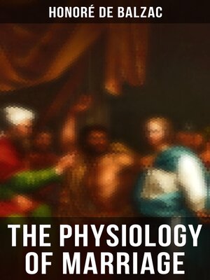cover image of The Physiology of Marriage